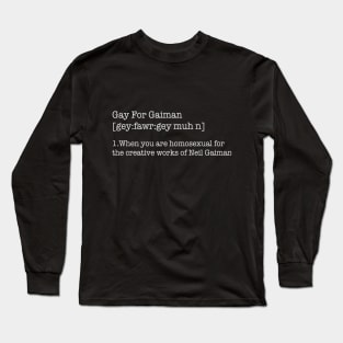 Gay For Gaiman Long Sleeve T-Shirt